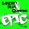 Epic (Radio Edit) - Sandro Silva & Quintino lyrics