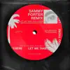 Let Me Take You There (feat. Laura White) [Sammy Porter Remix] - EP album lyrics, reviews, download