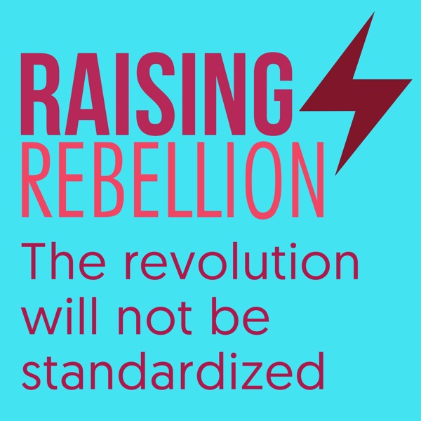 The Raising Rebellion Podcast cover