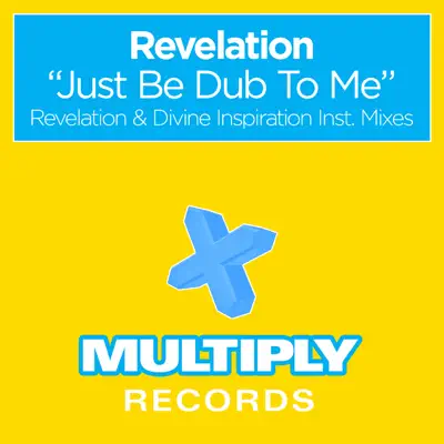 Just Be Dub to Me - EP - Revelation