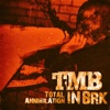 Total Annihilation in BRK (Live) - EP