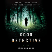 John McMahon - The Good Detective (Unabridged) artwork