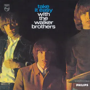 télécharger l'album The Walker Brothers - Take It Easy With The Walker Brothers