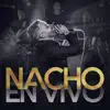 Nacho en Vivo album lyrics, reviews, download
