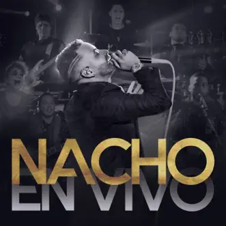 Nacho en Vivo by Nacho album reviews, ratings, credits