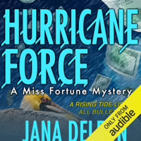 Jana DeLeon - Hurricane Force: A Miss Fortune Mystery, Book 7 (Unabridged) artwork