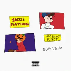 Nova Scotia (feat. Foreign Forest) - Single by Jackie Platinum album reviews, ratings, credits
