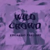 Wild Crowd - EP, 2019