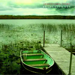 Broken Summer - Jamestown Story