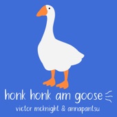 Honk Honk Am Goose (feat. Annapantsu) artwork