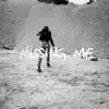 Missing Me - Single album lyrics, reviews, download