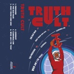 Truth Cult - Who Am I to You?