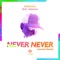 Never Never (feat. Indiiana) [cocomo Remix] artwork
