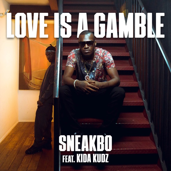 Cover artwork for Love Is a Gamble (feat. Kida Kudz)