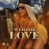Weh She Love - Single