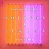 Colours & Lights (Vize Remix) - Single album lyrics, reviews, download