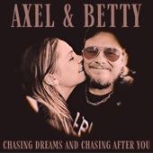 Chasing Dreams and Chasing After You (feat. Axel Thorslund & Betty Danger) artwork