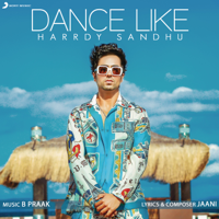 Harrdy Sandhu - Dance Like - Single artwork