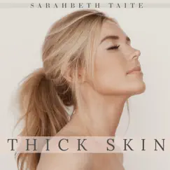 Thick Skin - Single by Sarahbeth Taite album reviews, ratings, credits