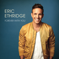 Eric Ethridge - Forever With You - EP artwork