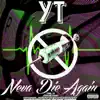 Neva Die Again - Single album lyrics, reviews, download