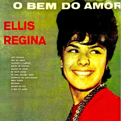 O Bem Do Amor (Remastered) - Elis Regina