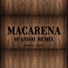 Macarena - Remix by Gonfe iTunes Track 1