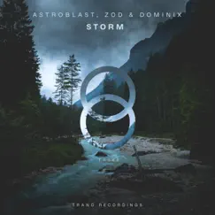 Storm - Single by Astroblast, Zod & DOMINIX album reviews, ratings, credits