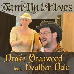 Tam Lin of the Elves (2020 Remaster) [feat. Heather Dale] - Single by Drake Oranwood album reviews, ratings, credits