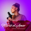 Vernis Hernández - Murió el Amor