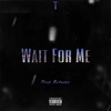 Wait For Me - Single