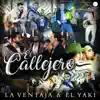 El Callejero (En Vivo) [feat. El Yaki] - Single album lyrics, reviews, download