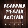 Agarrala Pegala Azotalla - Single