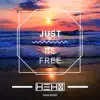 Stream & download Just Be Free - Single