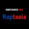 Raptasis - RompeCraneos Crew lyrics