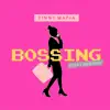 Bossing (feat. Ms Banks & Ycee) - Single album lyrics, reviews, download
