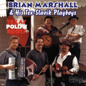 Texas Polish Roots - Brian Marshall & His Tex-Slavic Playboys