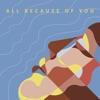 All Because of You - Single