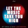 Stream & download Let the Music Take You High - Single