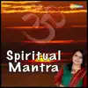 Stream & download Spiritual Mantra