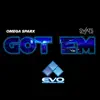 Got Em (EVO Championship Song) - Single album lyrics, reviews, download