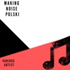 Making Noise Polski