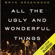 Bryn Greenwood - All the Ugly and Wonderful Things: A Novel (Unabridged)