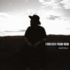 Forever From Now - Single