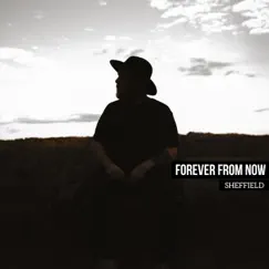 Forever From Now - Single by Sheffield album reviews, ratings, credits