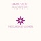 Hard Stuff - The Supermen Lovers lyrics