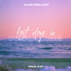 Last Day In Paradise by Alfie Cridland iTunes Track 1