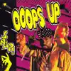 Ooops Up (Remix) - Single album lyrics, reviews, download