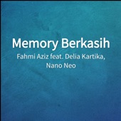 Memory Berkasih (feat. Delia Kartika & Nano Neo) artwork