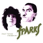 Past Tense: The Best of Sparks